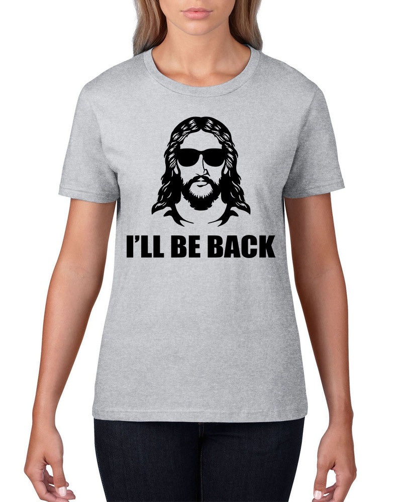 I'll Be Back T-Shirt