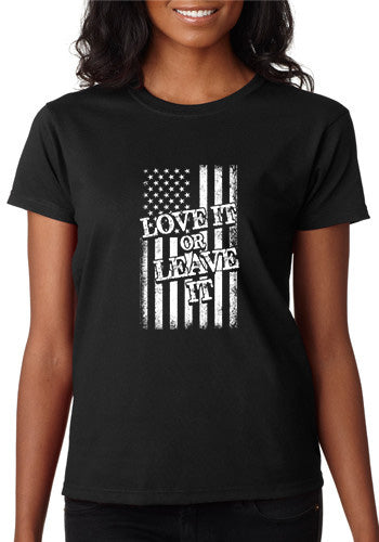 Love It or Leave It T-Shirt