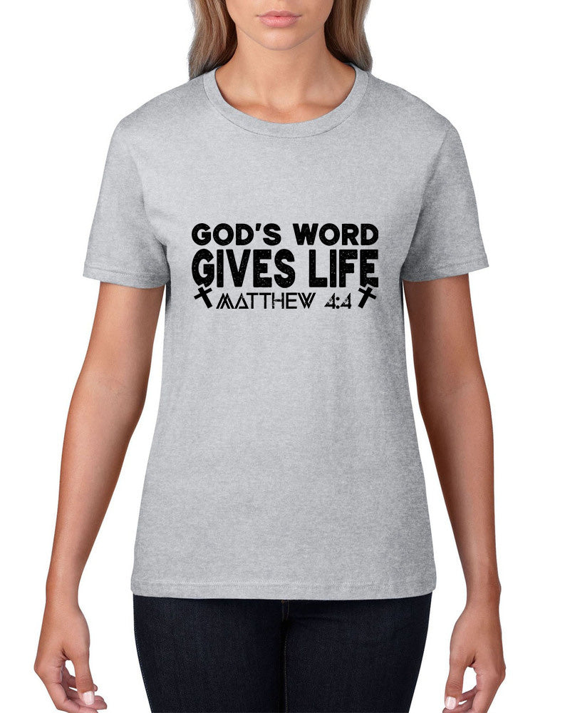 God's Word Give Life - Matthew 4:4 T-Shirt