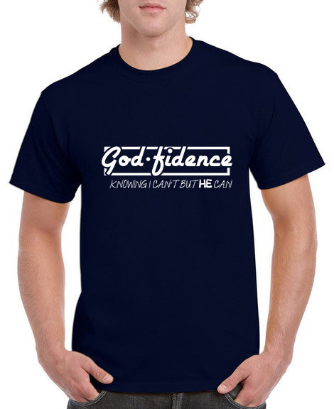 God-Fidence Knowing I Can't But He Can T-Shirt