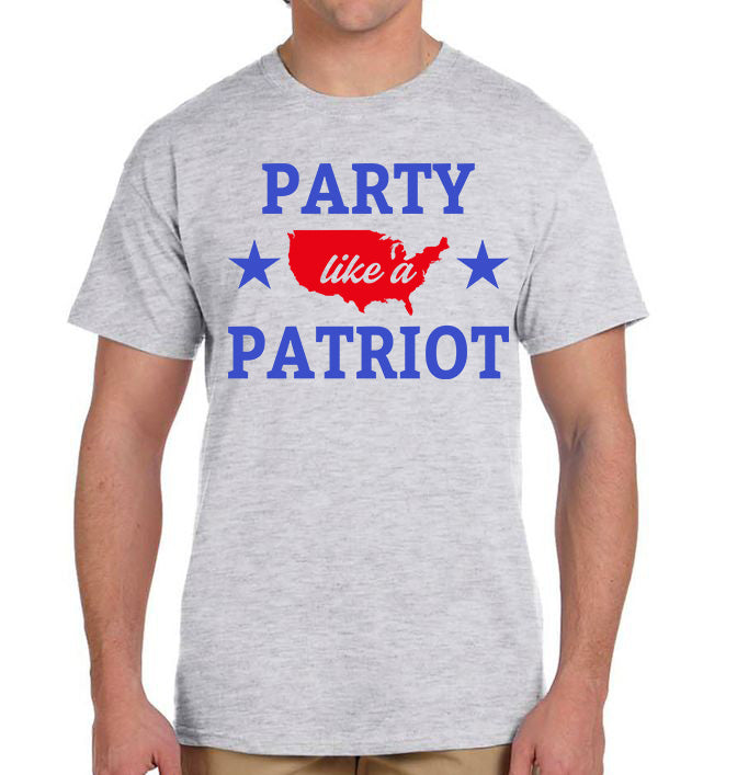Party Like a Patriot T-Shirt