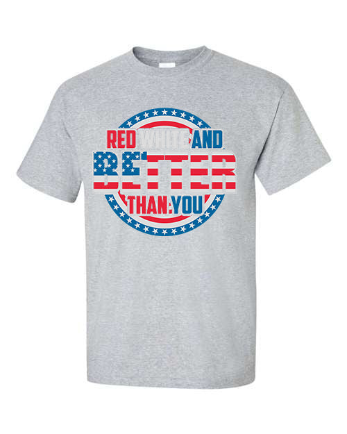 Red White and Better Thank You T-Shirt