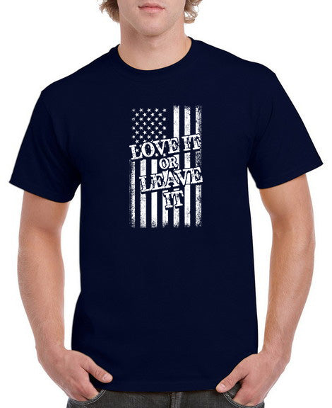 Love It or Leave It T-Shirt